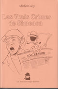 Livre - Michel Carly - Les vrais crime de Simenon - EO - 2004 - TTBE - Les amis de Georges Simenon