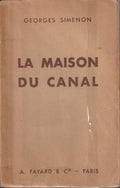 Livre - Georges Simenon - La maison du canal - EO - 1933 - BE - Fayard