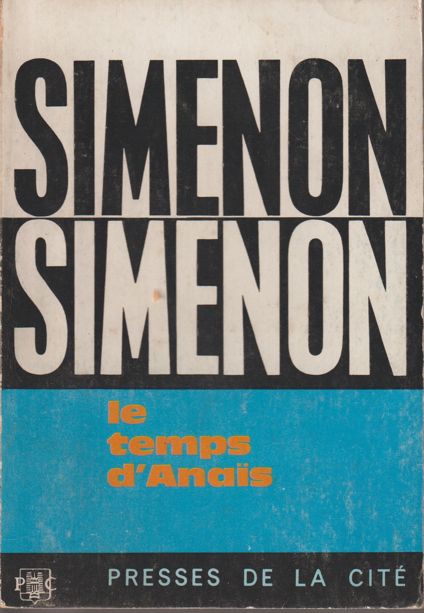 Livre - Georges Simenon - Le temps d'Anaïs - RE - 1964 - TTBE - Presse de la cité