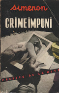 Livre - Georges Simenon - Crime impuni - EO - 1954 - BE - Presse de la cité