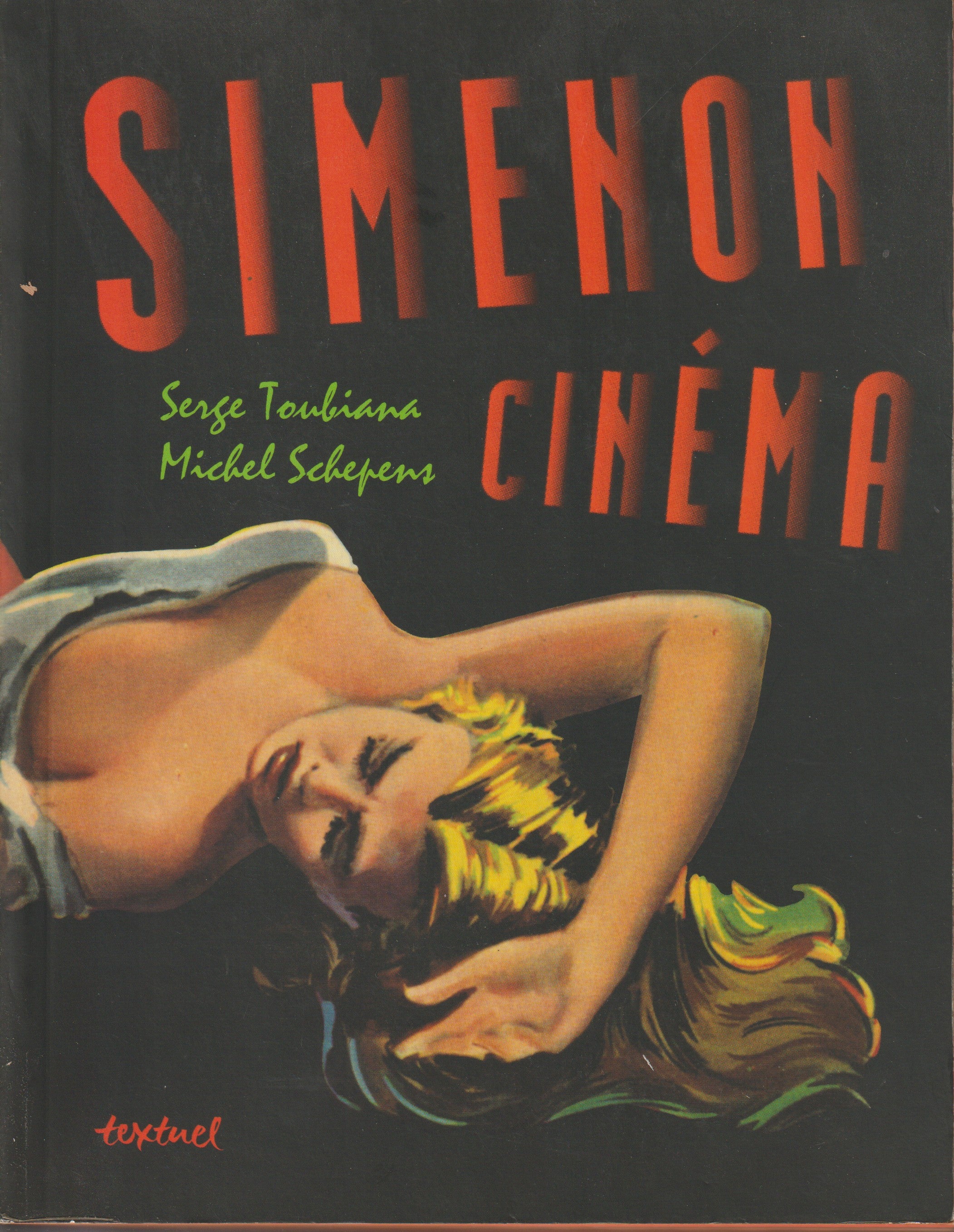 Livre - Serge Toubiana/Michel schepens - Simenon Cinéma - EO -  2002 - TTBE - Textuel