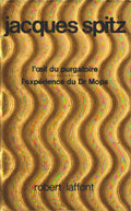 Livre science-fiction - Jacques Spitz - L'oeil du purgatoire/L'expérience du docteur Mops - EO - 1972 - Neuf - Laffont