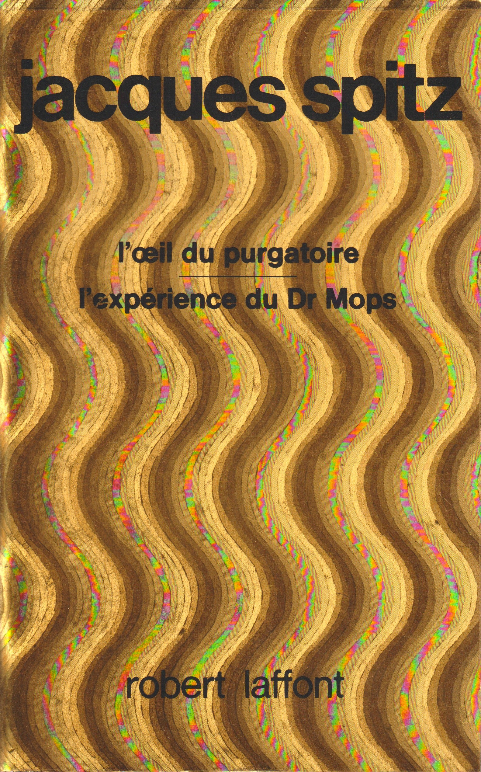 Livre science-fiction - Jacques Spitz - L'oeil du purgatoire/L'expérience du docteur Mops - EO - 1972 - Neuf - Laffont