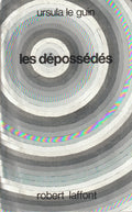Livre science-fiction - Ursula Le Guin - Les dépossédés - EO - 1975 - TTBE- Laffont