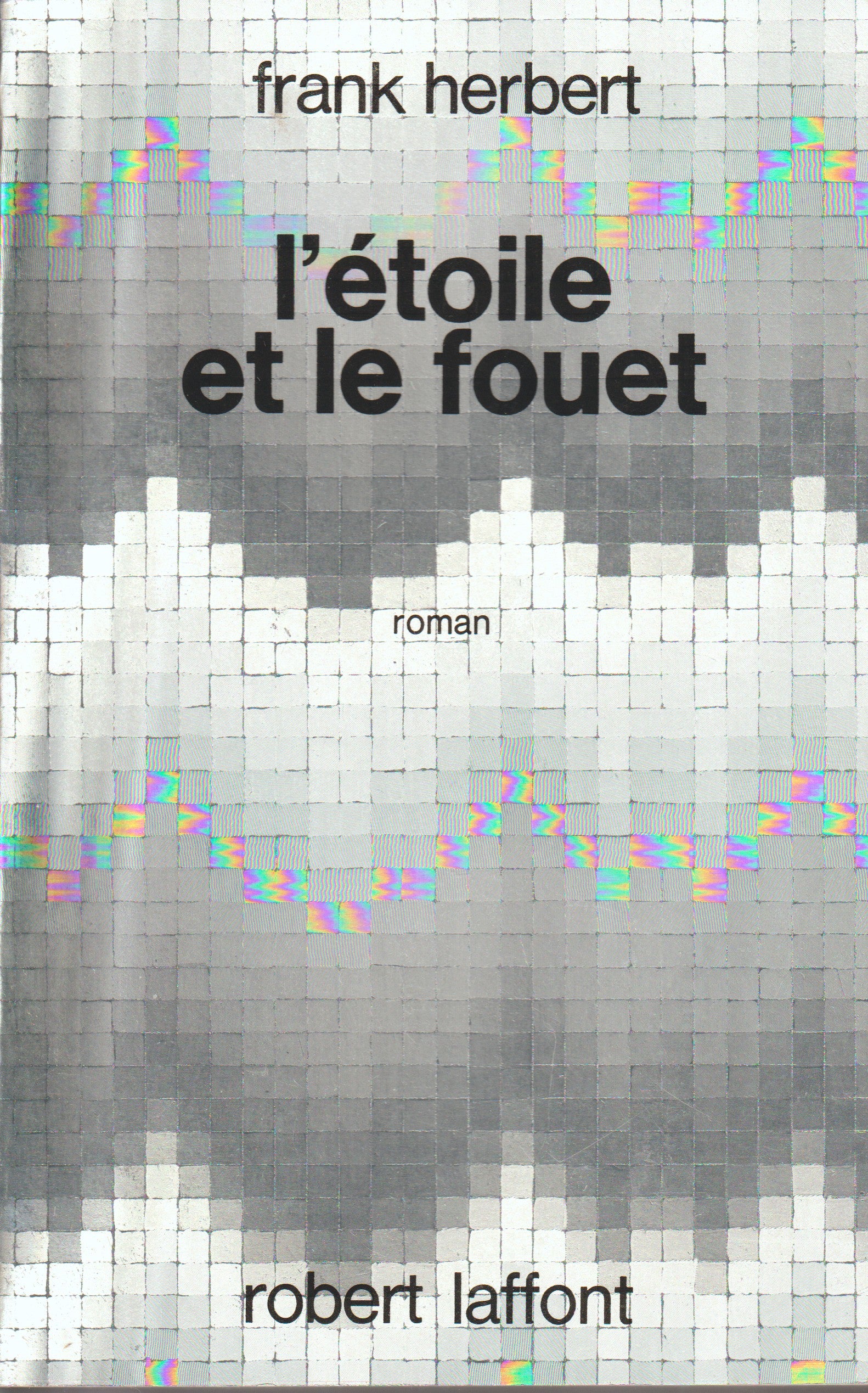 Livre science-fiction - Franck Herbert - L'étoile et le fouet - EO - 1973 - TTBE- Laffont