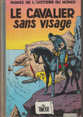 Bd - Les timours - Le Cavalier sans visage - Images de l'histoire du monde - Tome 10 - Sirius - EO - 1961 - TTBE - Dupuis