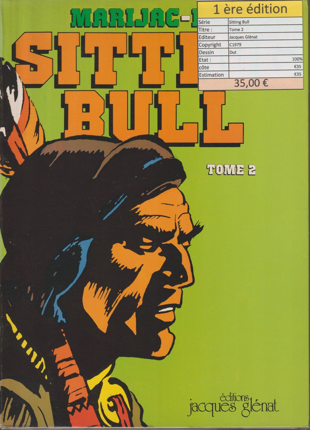 Bd - Sitting bull - Tome 2 - Marijac/Dut - EO - 1979 - TTBE - Editions Jacques Glénat