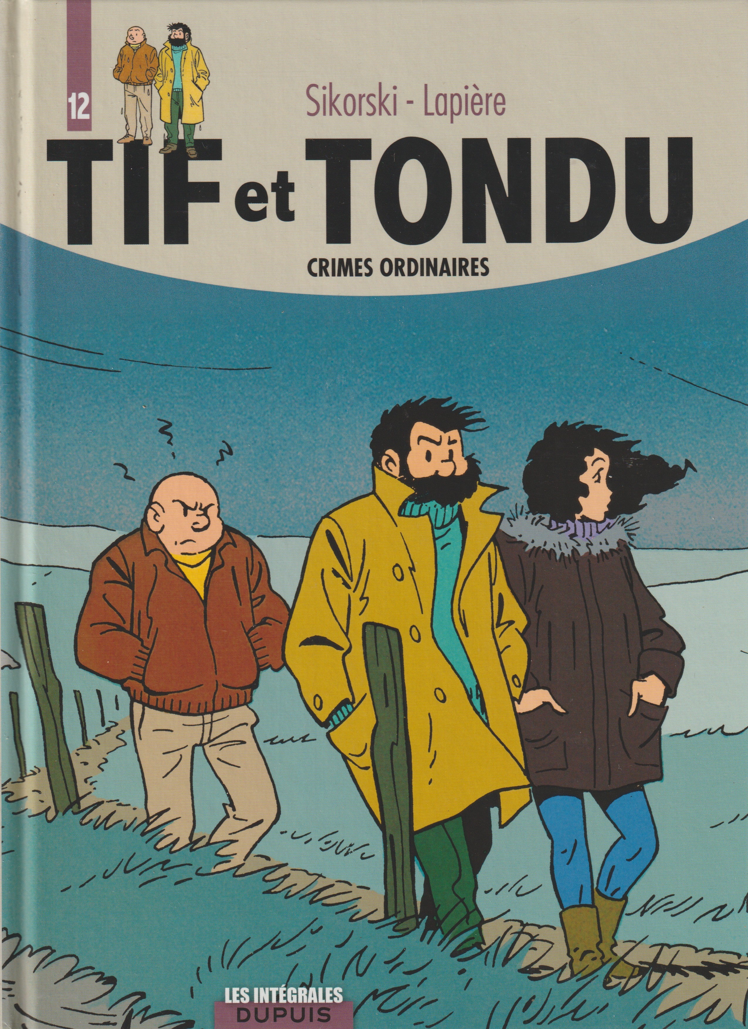 BD Tif et Tondu - Intégrale N°12 - Crimes ordinaires - Will/Rosy - E.O - 2012 - TTBE - Dupuis