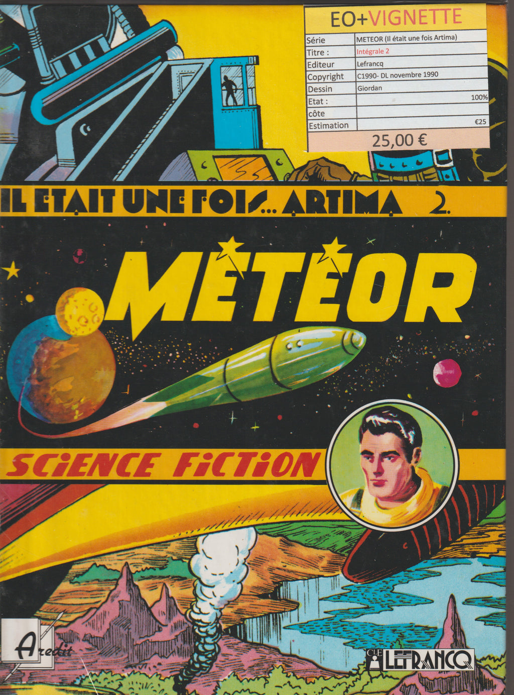Bd - Météor - Météor Intégrale - Tome 2 - Il était une fois Artima 2 - Giordan- EO - 1990 - TTBE - Lefrancq