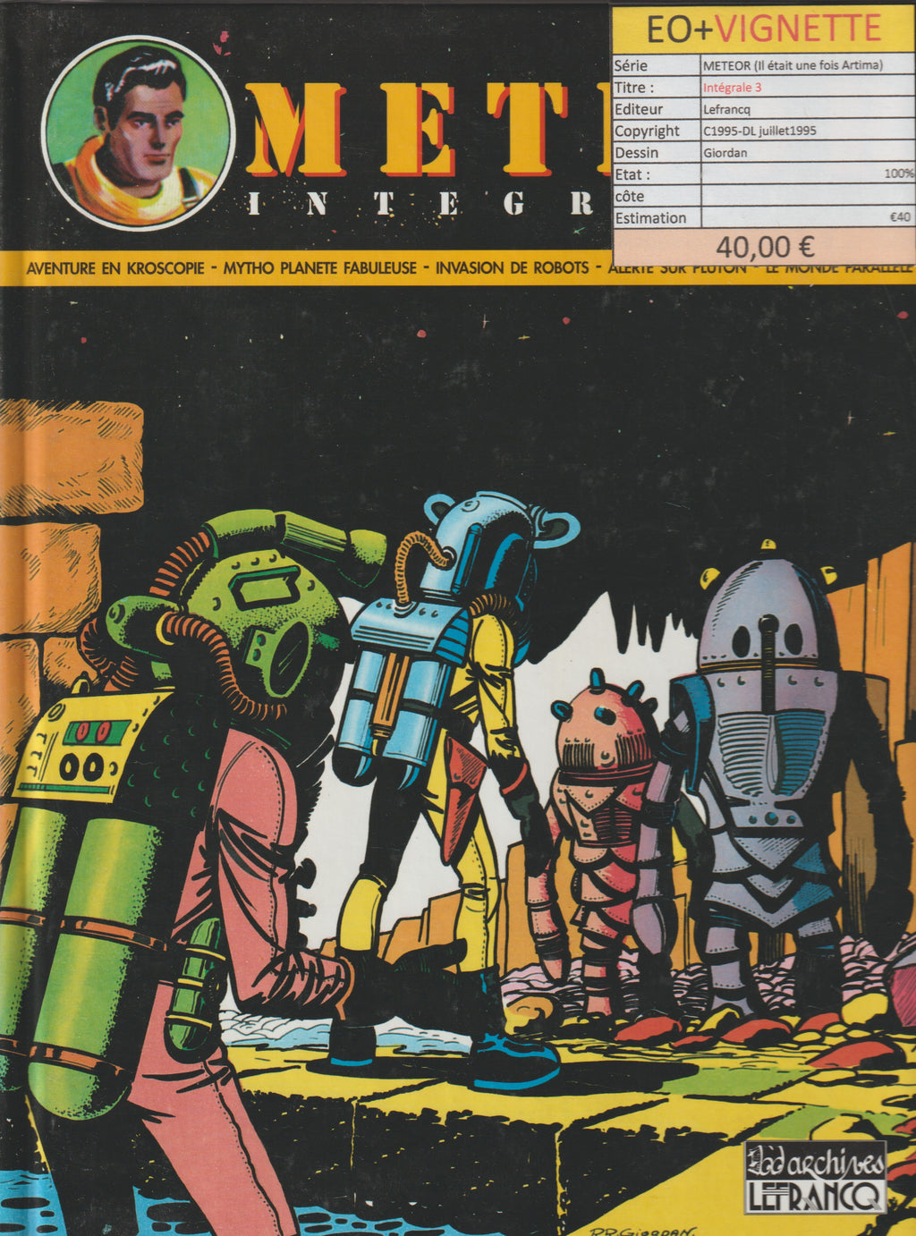 Bd - Météor - Météor Intégrale - Tome 3 - Giordan- EO - 1995 - TTBE - Lefrancq