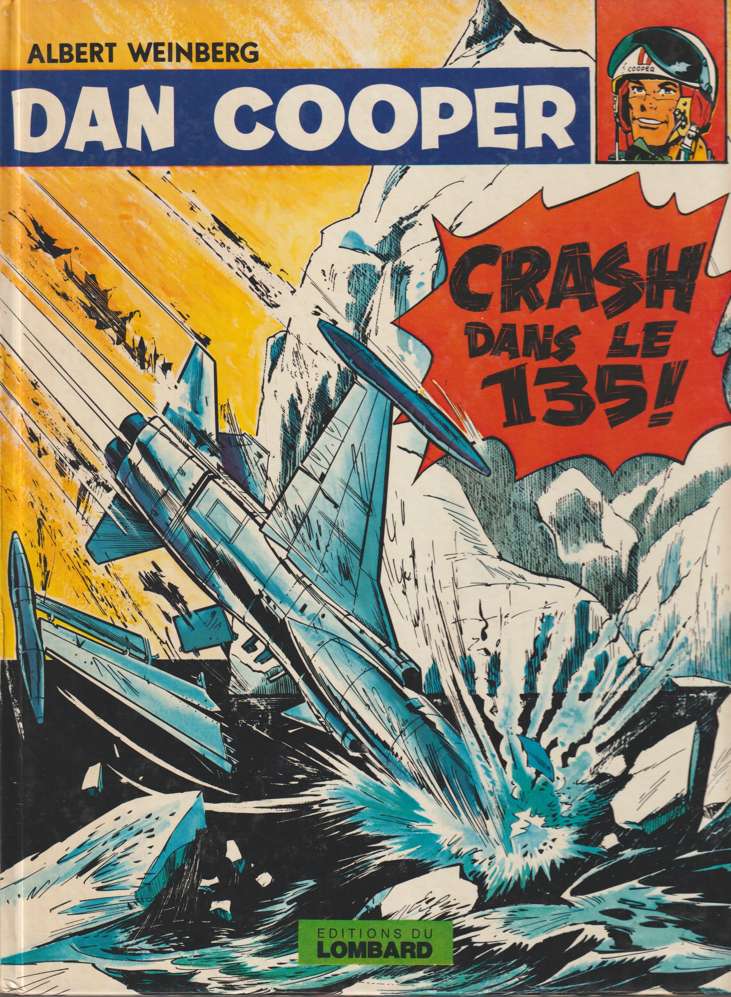 Bd - Dan Cooper - Crash dans le 135! - Tome 22 - Weinberg - RE - 1976 - TTBE - Editions du Lombard