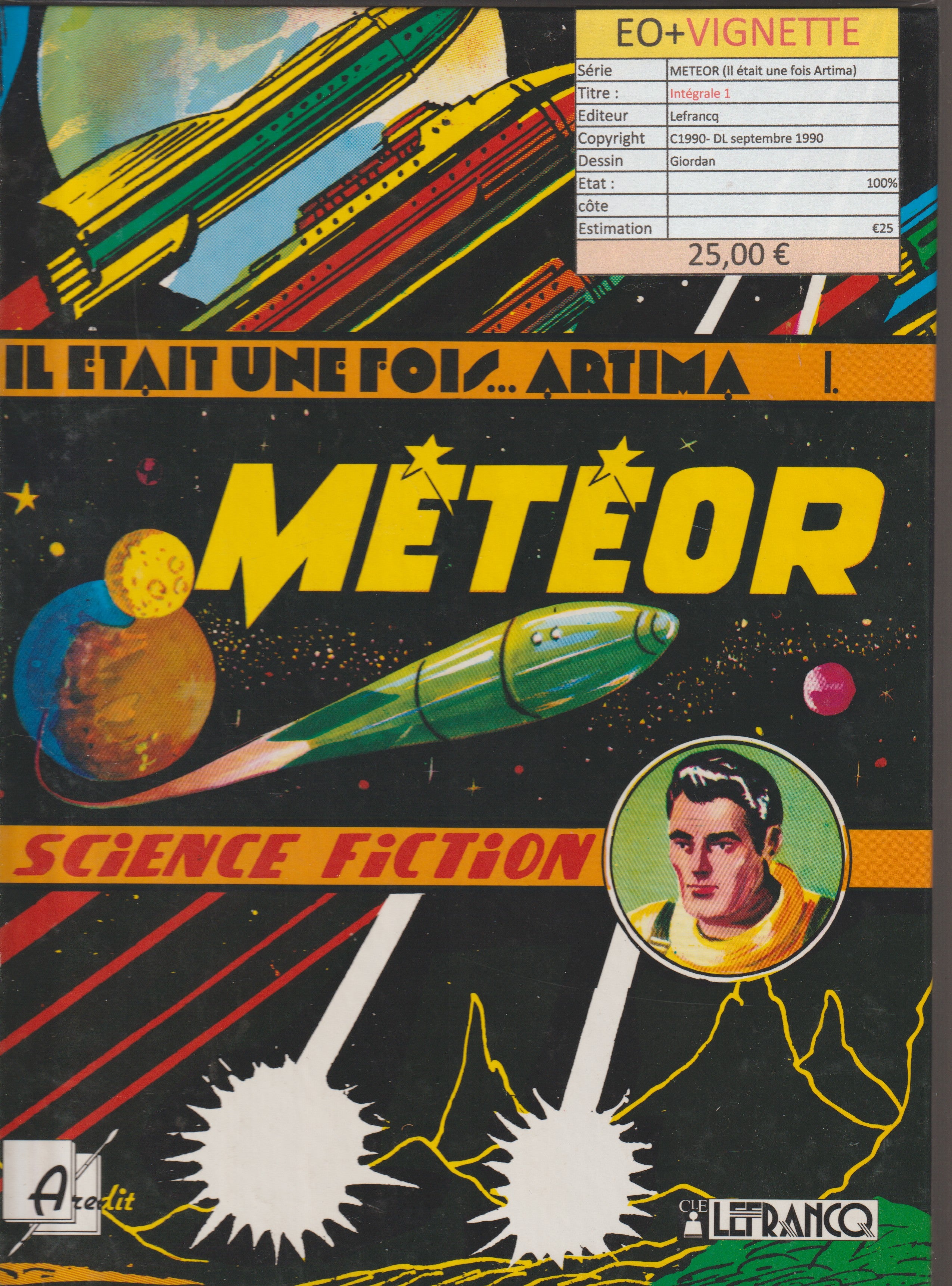 Bd - Météor - Météor Intégrale - Tome 1 - Il était une fois Artima - Giordan- EO - 1990 - TTBE - Lefrancq