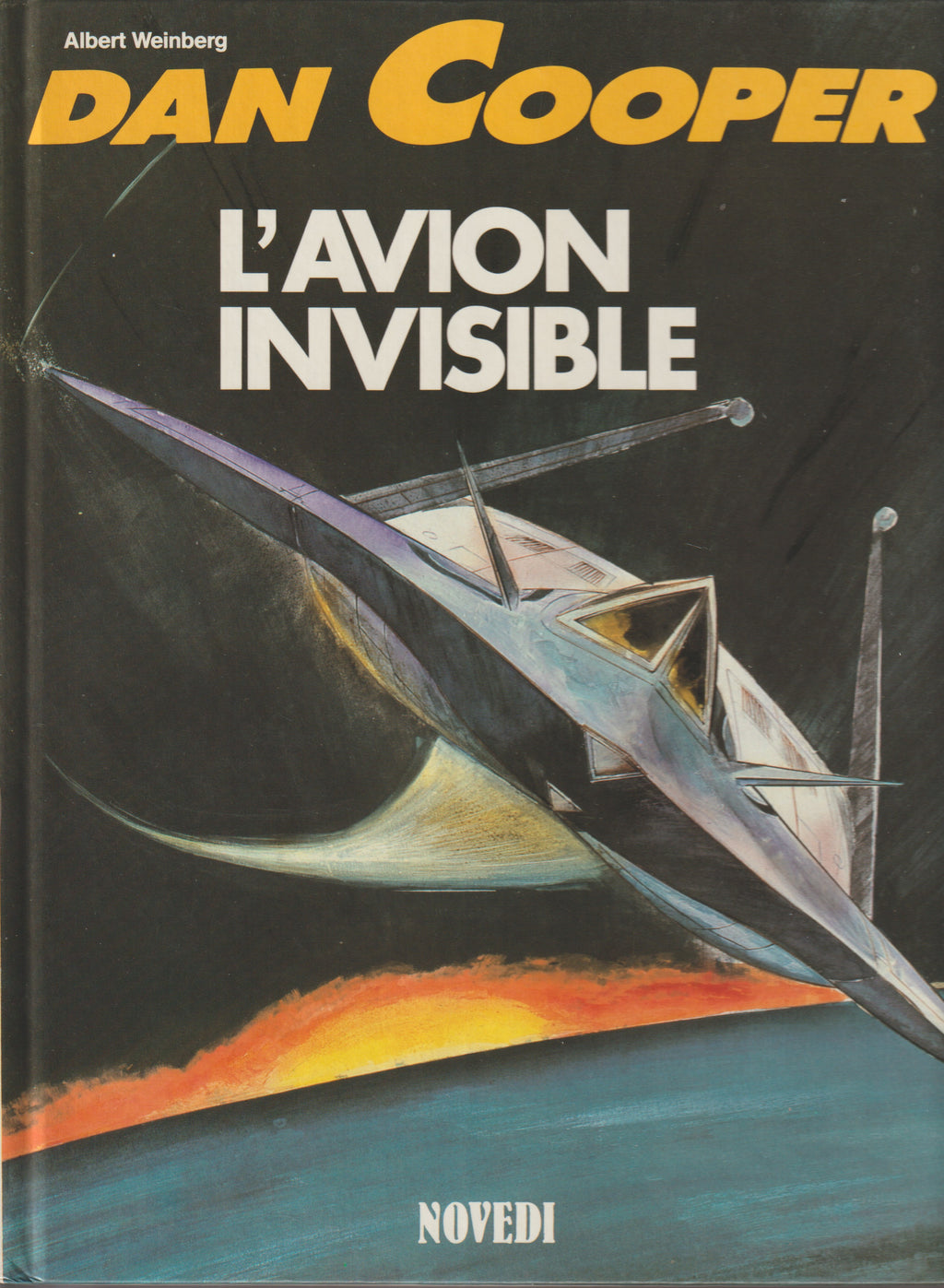 Bd - Dan Cooper - L'avion invisible - Tome 36 - Weinberg - EO - 1987 - TTBE - Novedi
