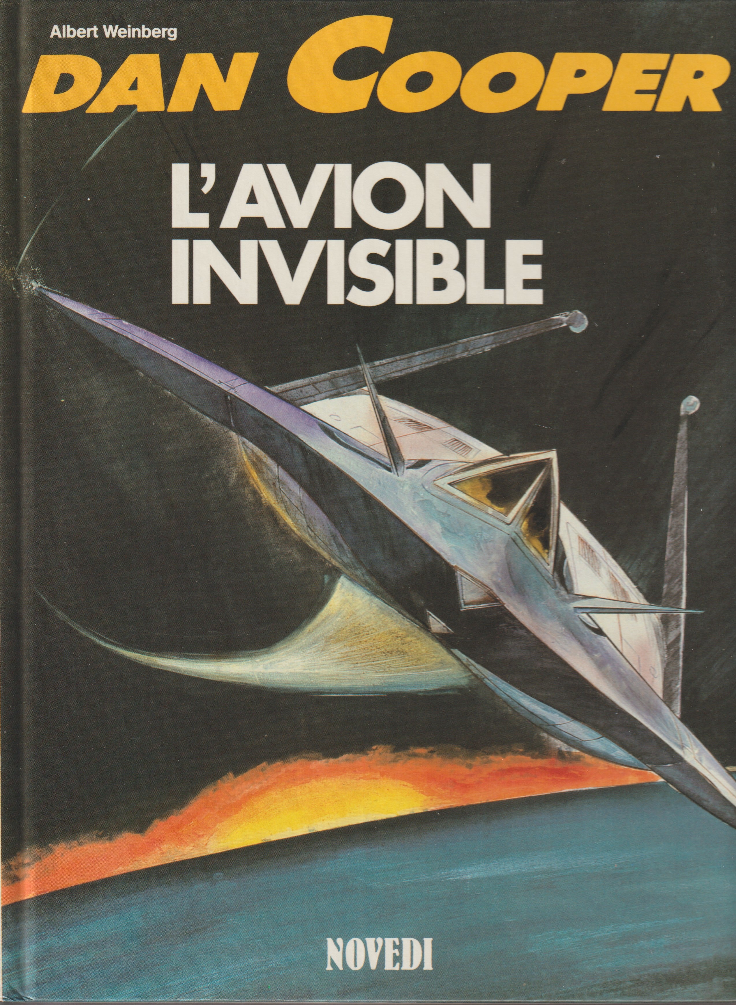 Bd - Dan Cooper - L'avion invisible - Tome 36 - Weinberg - EO - 1987 - TTBE - Novedi