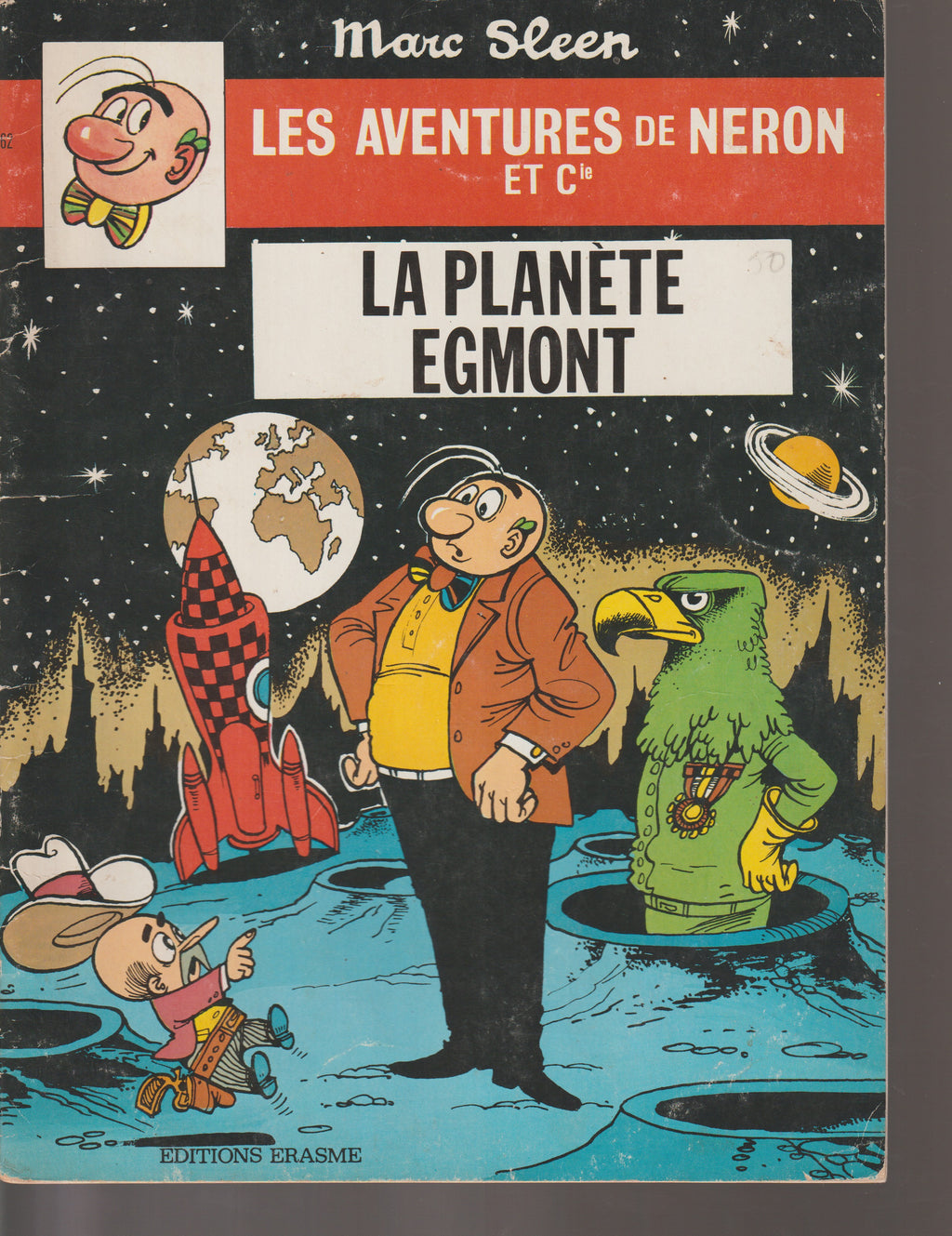 Comics - The Adventures of Nero - The Planet Egmont - Volume 62 (Erasmus) - Marc Sleen - First Edition - 1979 - Very Good Condition - Editions Erasmes
