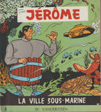 BD  Jérôme- La ville sous-marine - N°8 - EO- 1965 -TBE -Vandersteen