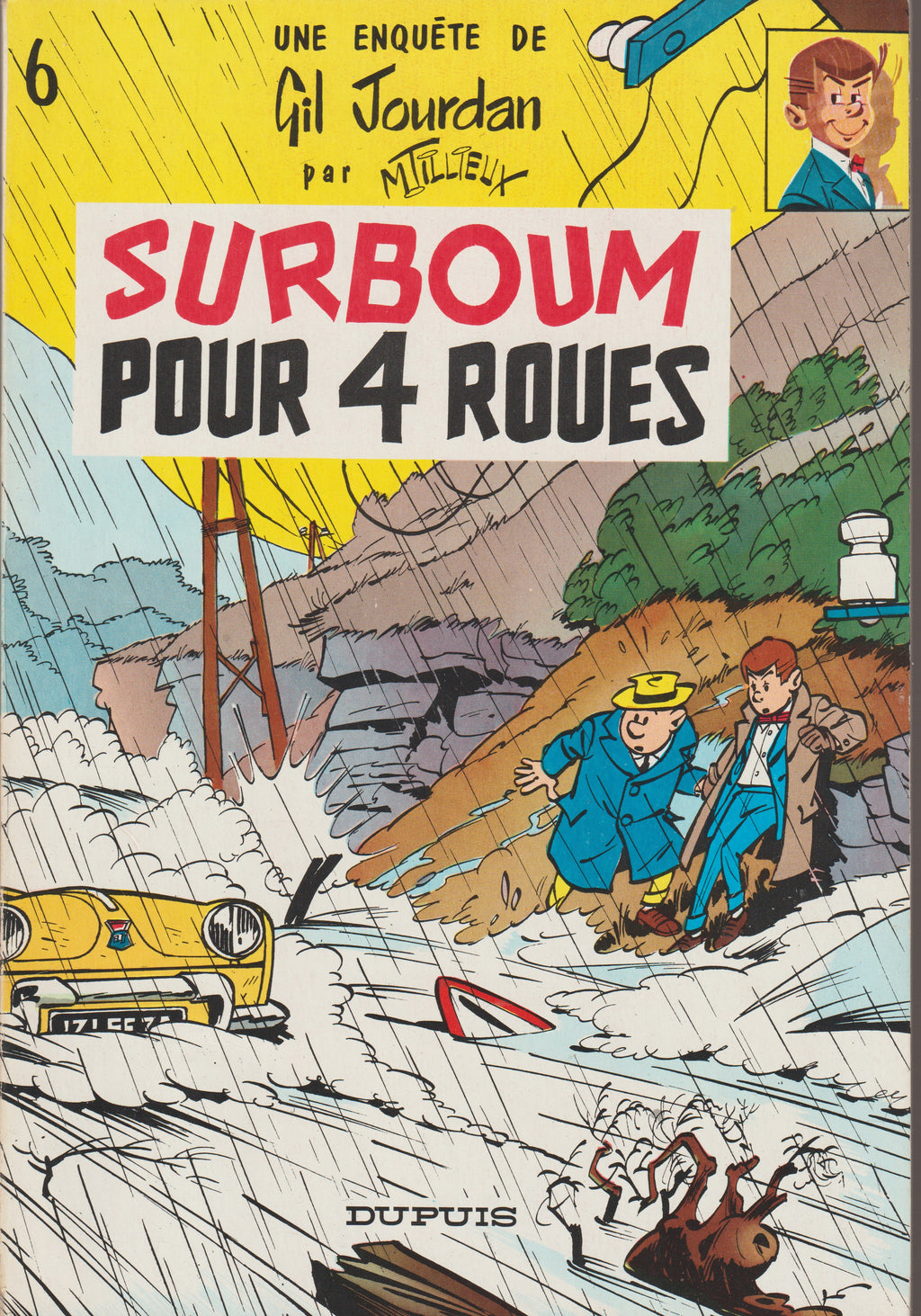 Bd - Gil Jourdan - Surboum pour 4 roues - Tome 6 - Tillieux- RE - 1963- TTBE - Dupuis