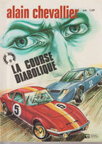 BD  Alain Chevalier - La course diabolique - Tome 2 - EO - 1974 - TBE- Denayer - Rossel
