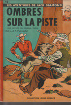 Bd - Les aventures de Jack Diamond - Ombres sur la piste - Tome 10 - Funcken - EO - 1961- EM - Lombard