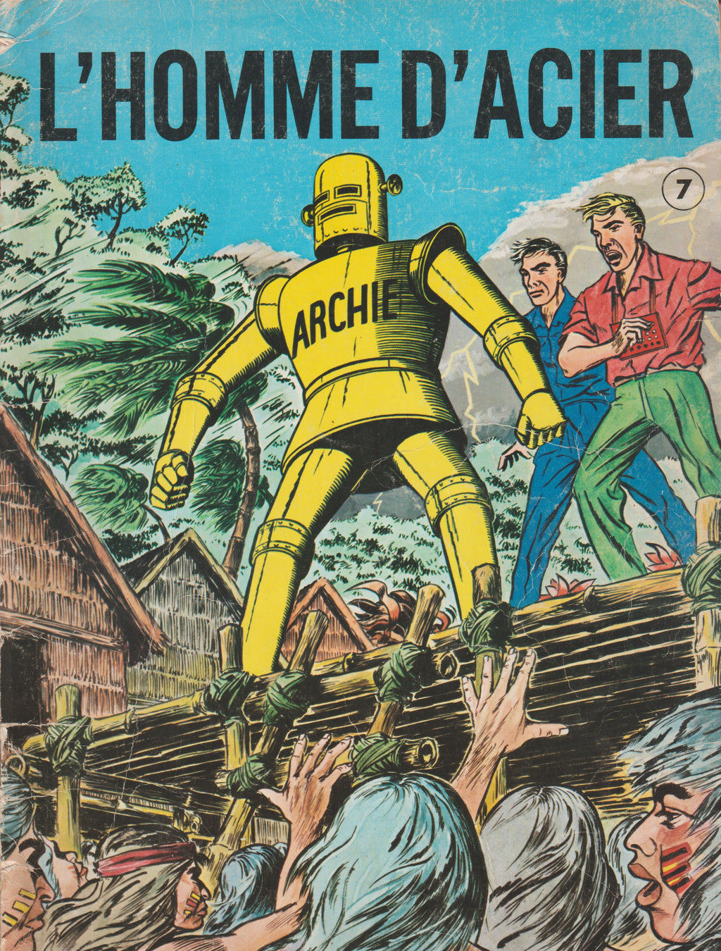 Bd - Archie l'homme d'acier - La mine d'or/le navire déserté - Tome 7 - Cowan/ted - EO - 1950 - EM - SEP