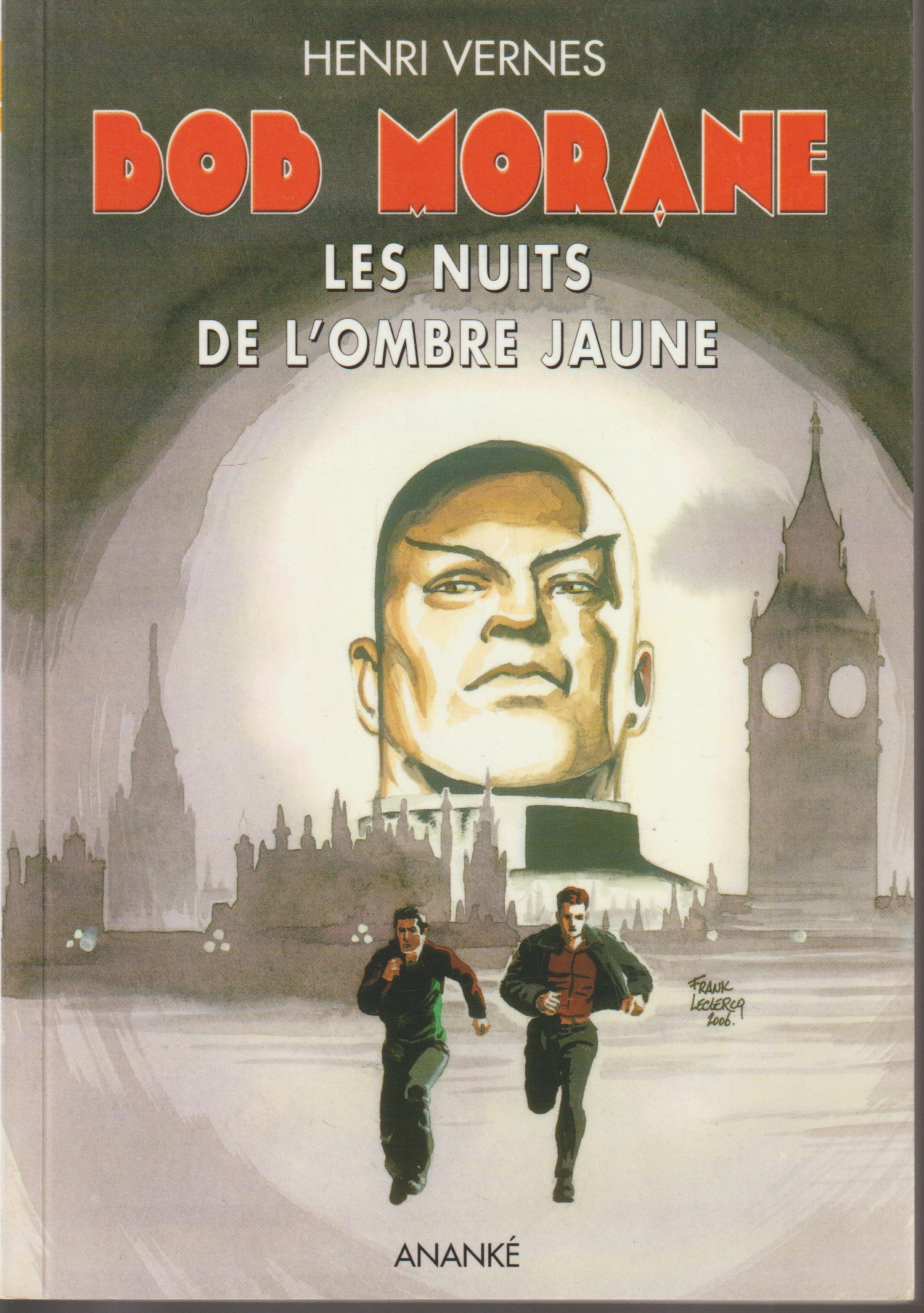 Livre - Henri Vernes - Bob Morane - Les nuits de l'Ombre Jaune - Numéro 202 - type 31 - EO - 2006 - TTBE- Ananké