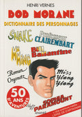 Livre - Henri Vernes - Bob Morane - Dictionnaire des personnages - Numéro 188 - type 30 - EO - 2003 - TTBE- Ananké