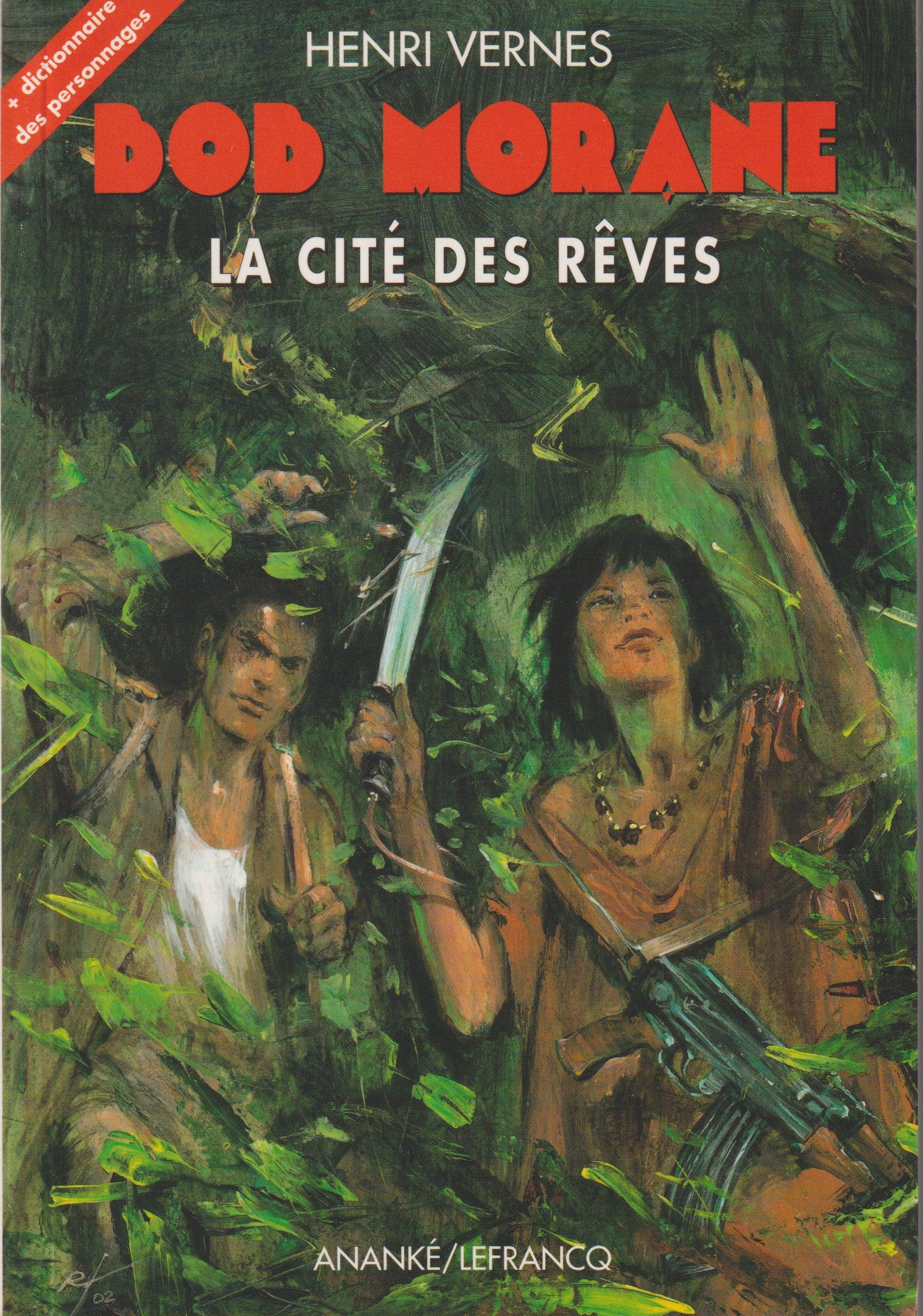 Livre - Henri Vernes - Bob Morane - La cité des rêves - numéro 162 - TYPE 28 - RE - 2002 - TTBE- Ananké/Lefrancq