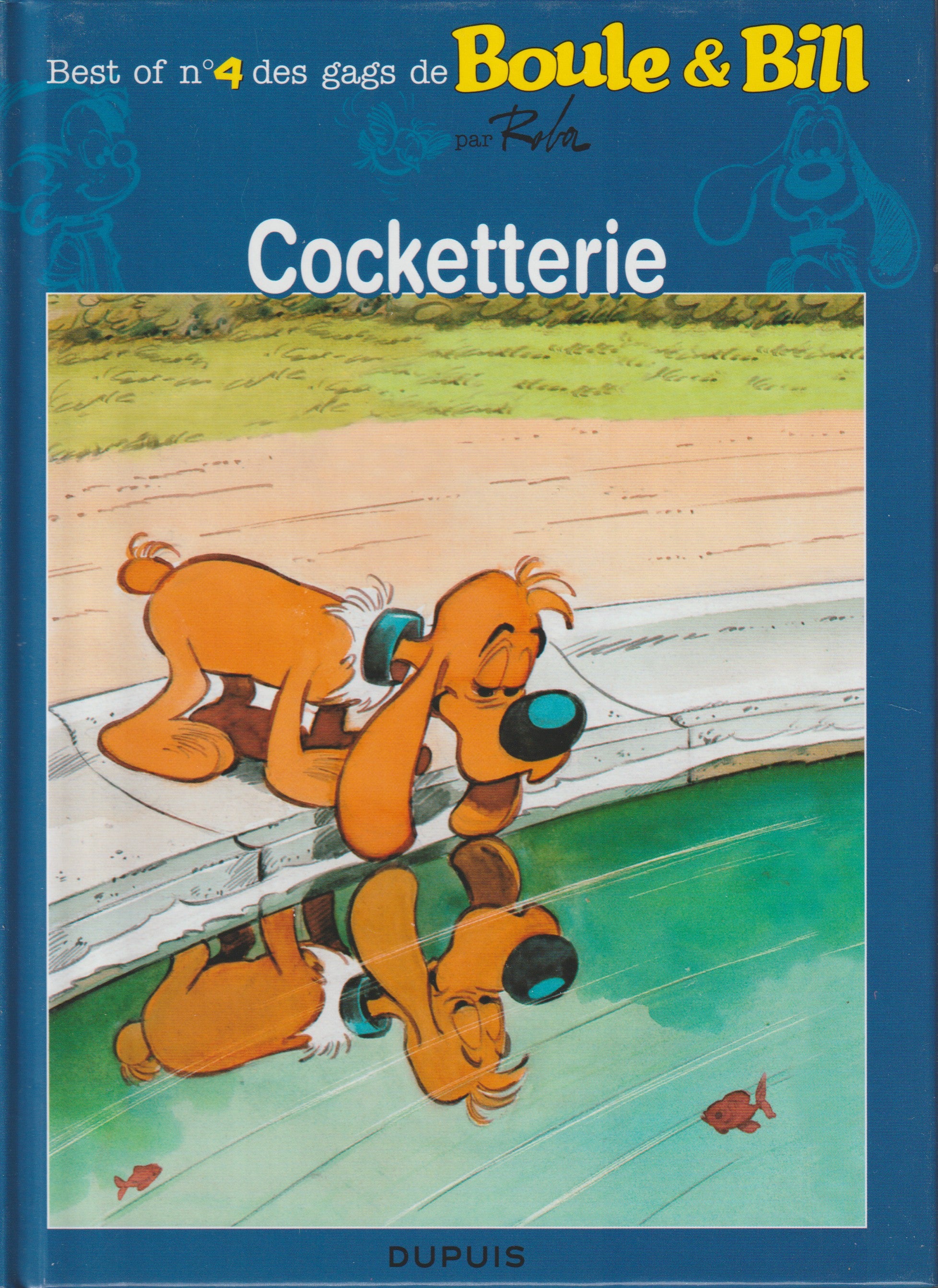 Bd - Boule et Bill - Best of des gags de Boule et Bill Le soir - Tome 4 - Roba- EO - 2009 - neuf - Dupuis