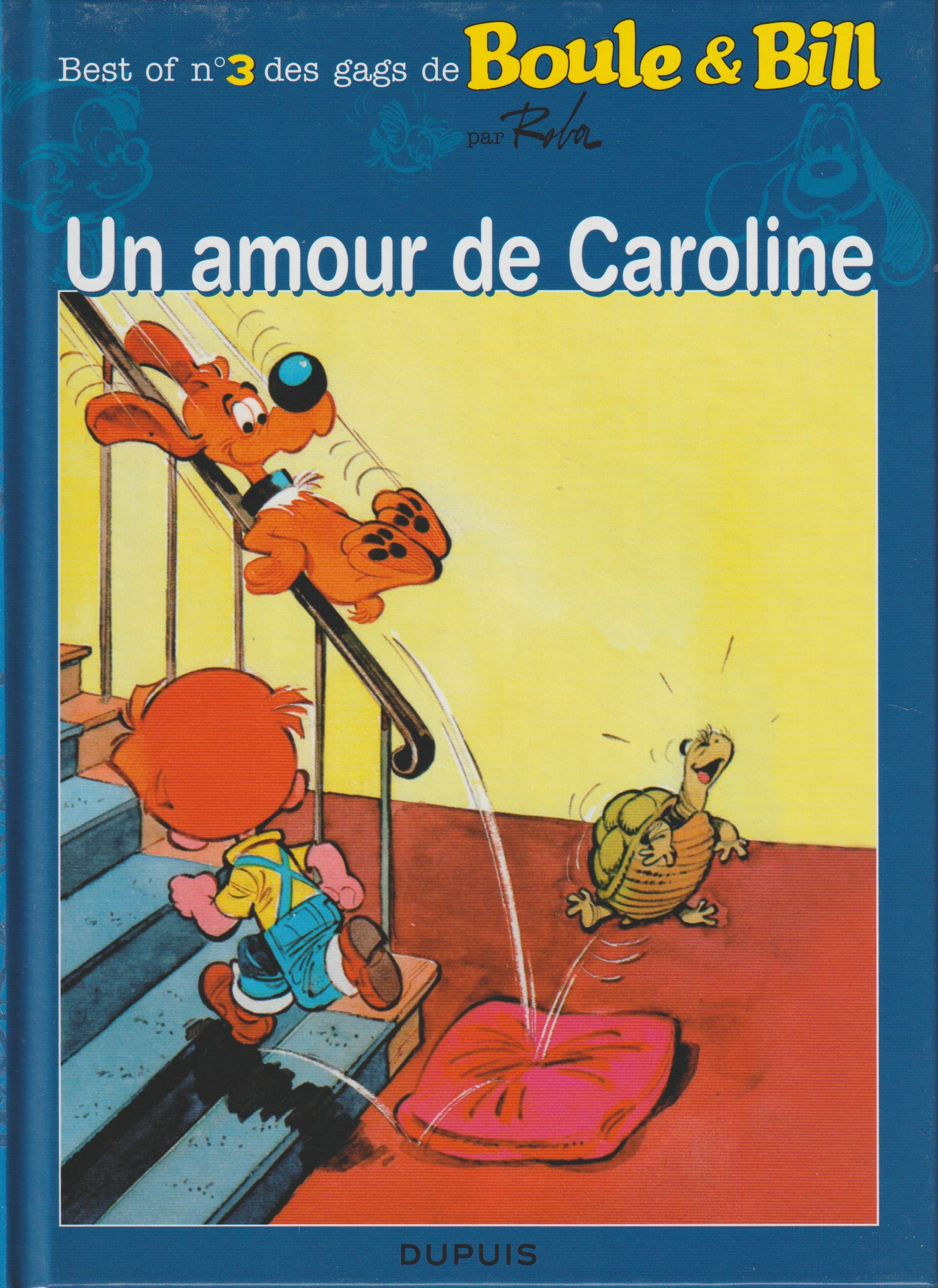 Bd - Boule et Bill - Best of des gags de Boule et Bill Le soir - Tome 3 - Roba- EO - 2009 - neuf - Dupuis