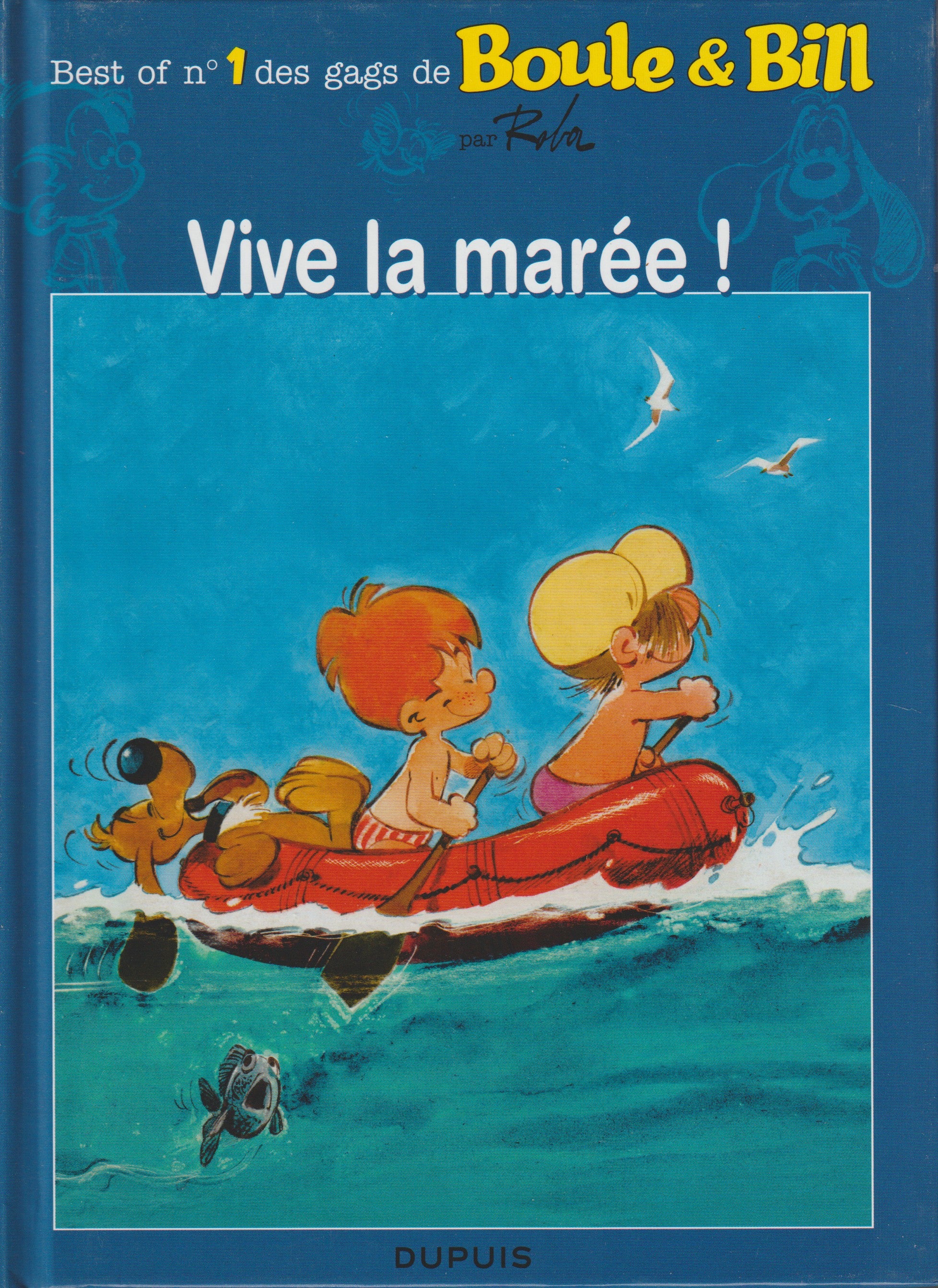 Bd - Boule et Bill - Best of des gags de Boule et Bill Le soir - Tome 1 - Roba- EO - 2009 - neuf - Dupuis