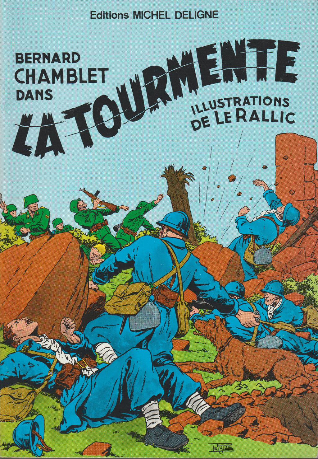 Bd - Bernard Chamblet - Dans la tourmente - Le Rallic- RE - 1976 - EN - Editions Michel Deligne