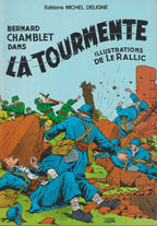 Bd - Bernard Chamblet - Dans la tourmente - Le Rallic- RE - 1976 - EN - Editions Michel Deligne