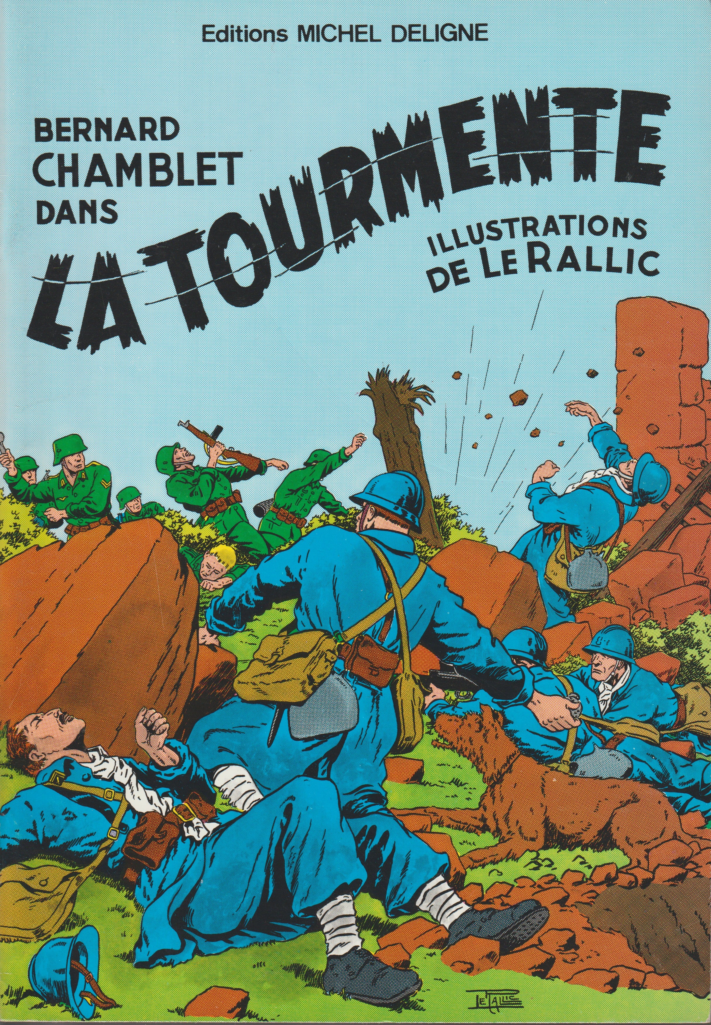 Bd - Bernard Chamblet - Dans la tourmente - Le Rallic- RE - 1976 - EN - Editions Michel Deligne