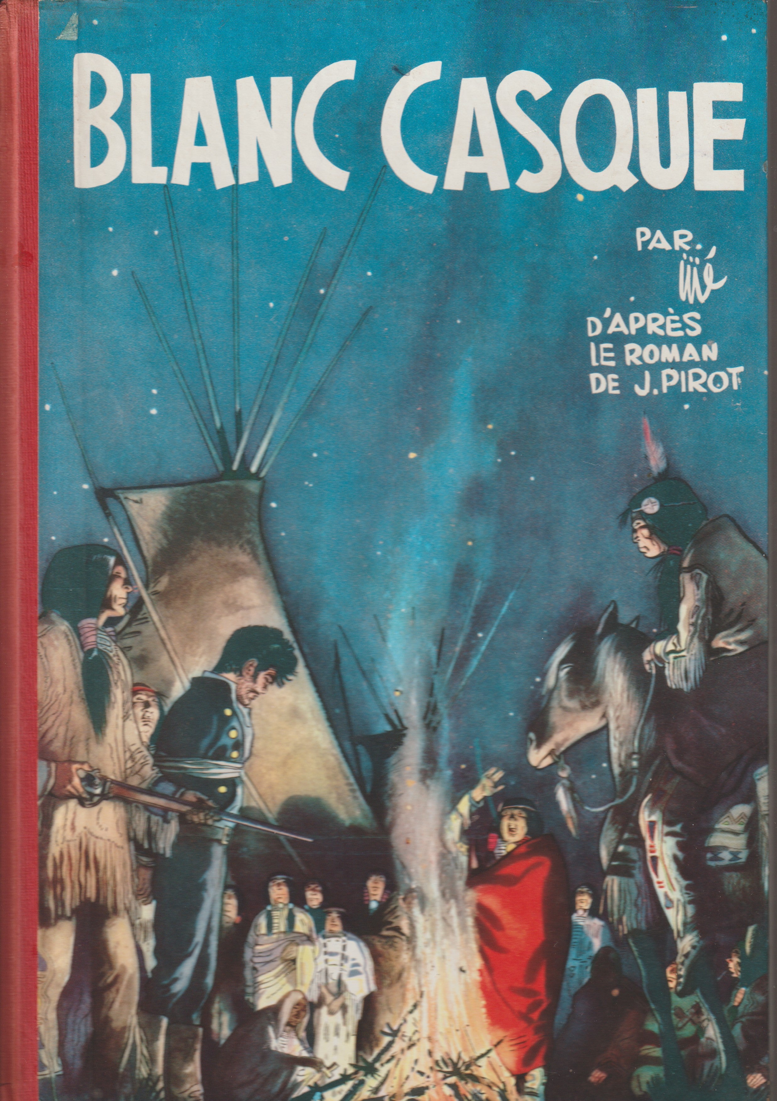 Bd - Blanc casque - Jijé - EO - 1957 - TBE - Dupuis