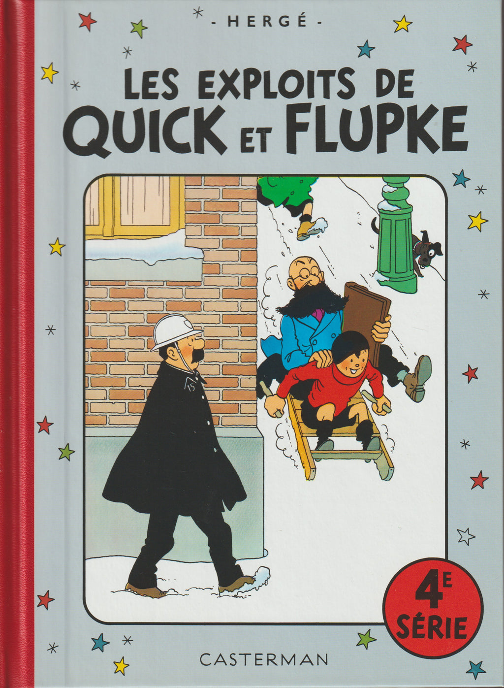 Bd - Quick et Flupke - Les aventures de Quick et Flupke - Tome 4 - Hergé - RE - 2015 - neuf - Casterman