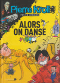 Bd - Pierre Kroll - Alors on danse - Petits dessins 2010 - EO - 2010 - TTBE - Renaissance du livre