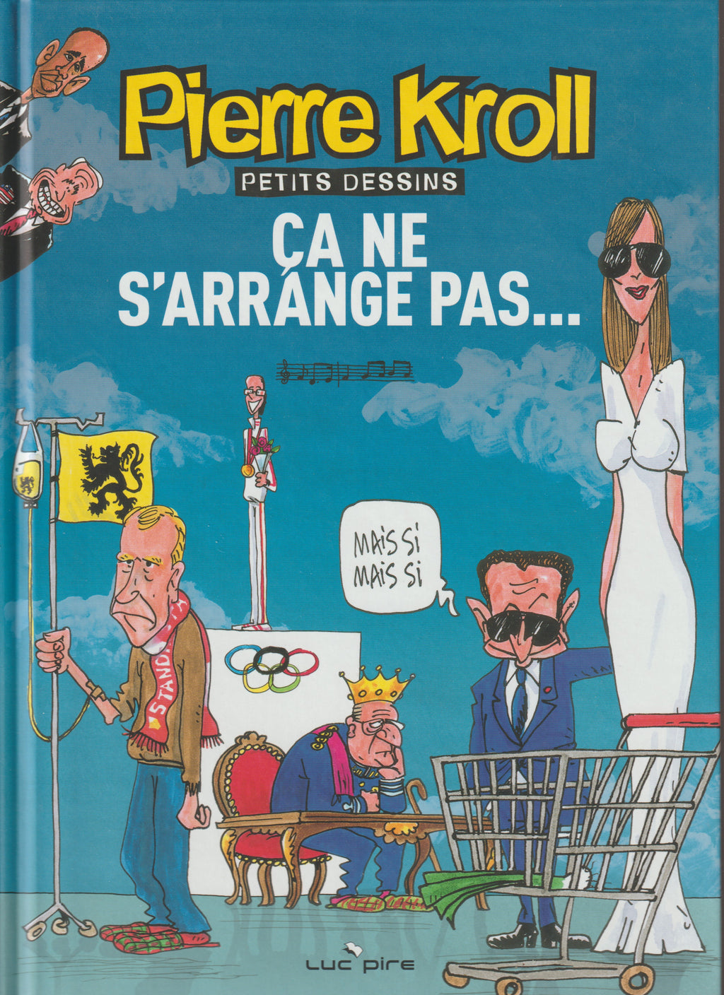 Bd - Pierre Kroll - Ça ne s'arrange pas - Petits dessins 2008 - EO - 2008 - TTBE - Luc Pire