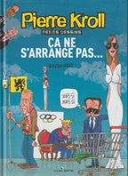 Bd - Pierre Kroll - Ça ne s'arrange pas - Petits dessins 2008 - EO - 2008 - TTBE - Luc Pire