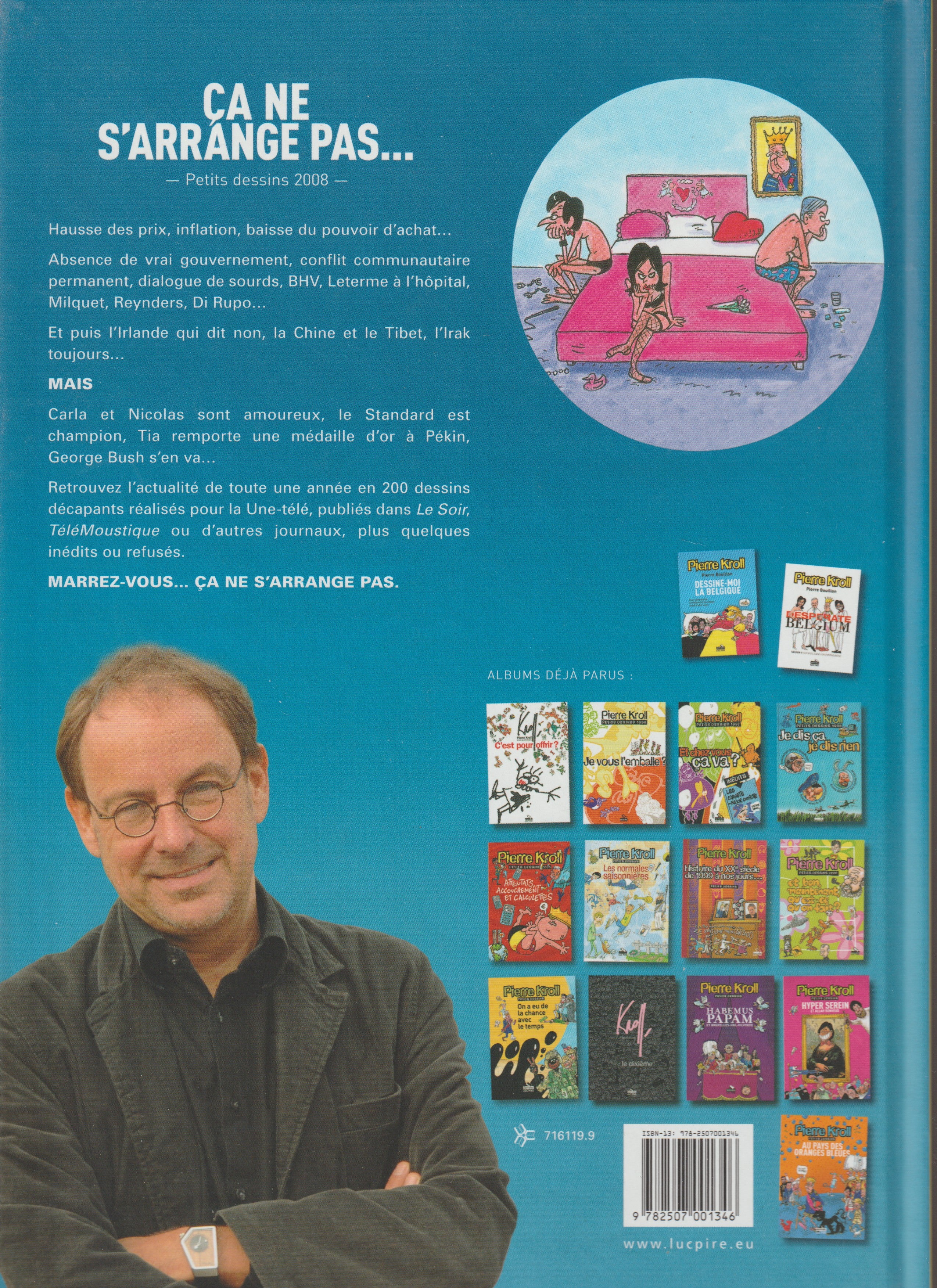 Bd - Pierre Kroll - Ça ne s'arrange pas - Petits dessins 2008 - EO - 2008 - TTBE - Luc Pire