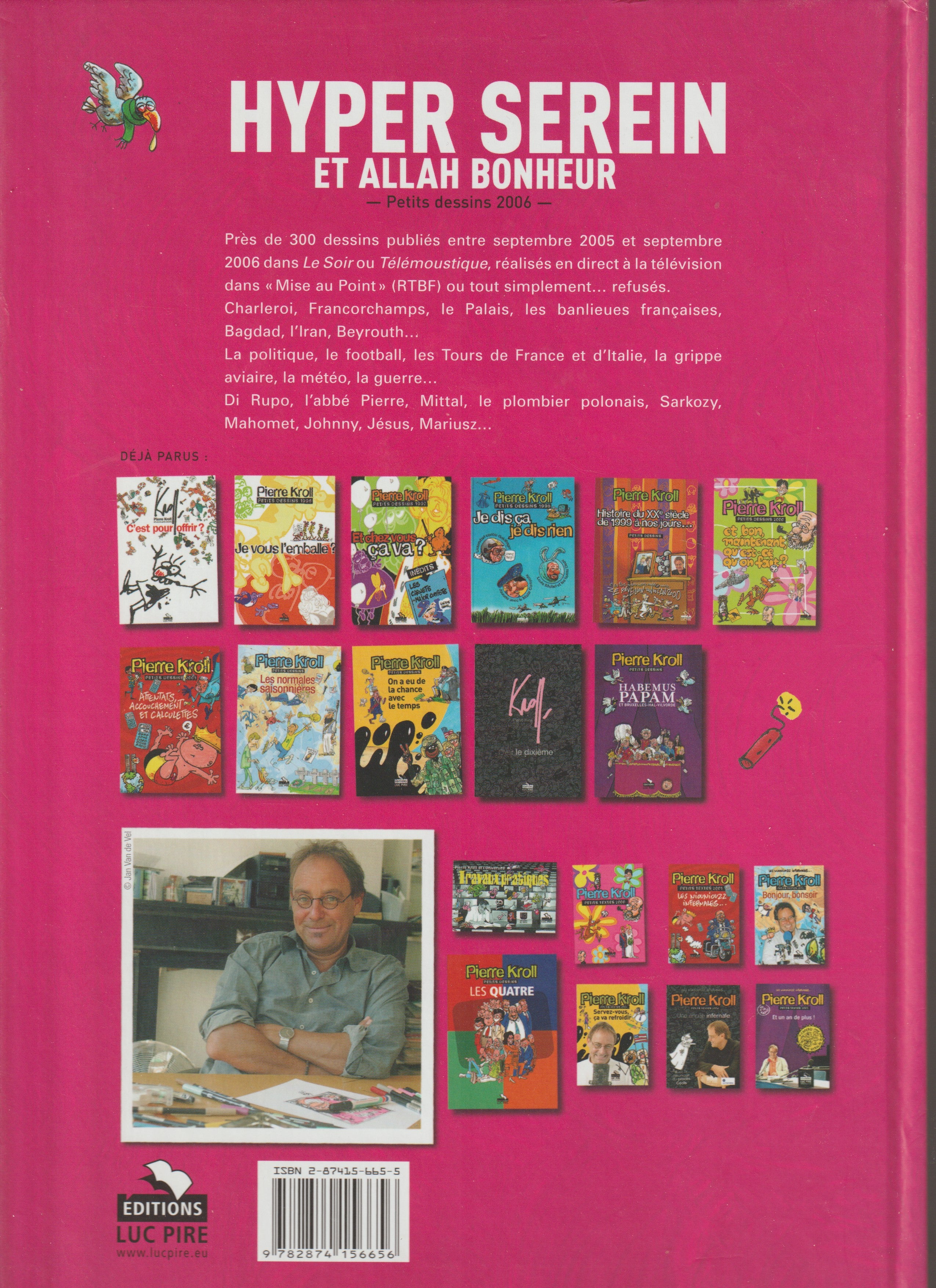 Bd - Pierre Kroll - Hyper serein et Allah bonheur - Petits dessins 2006 - EO - 2006 - TTBE - Luc Pire