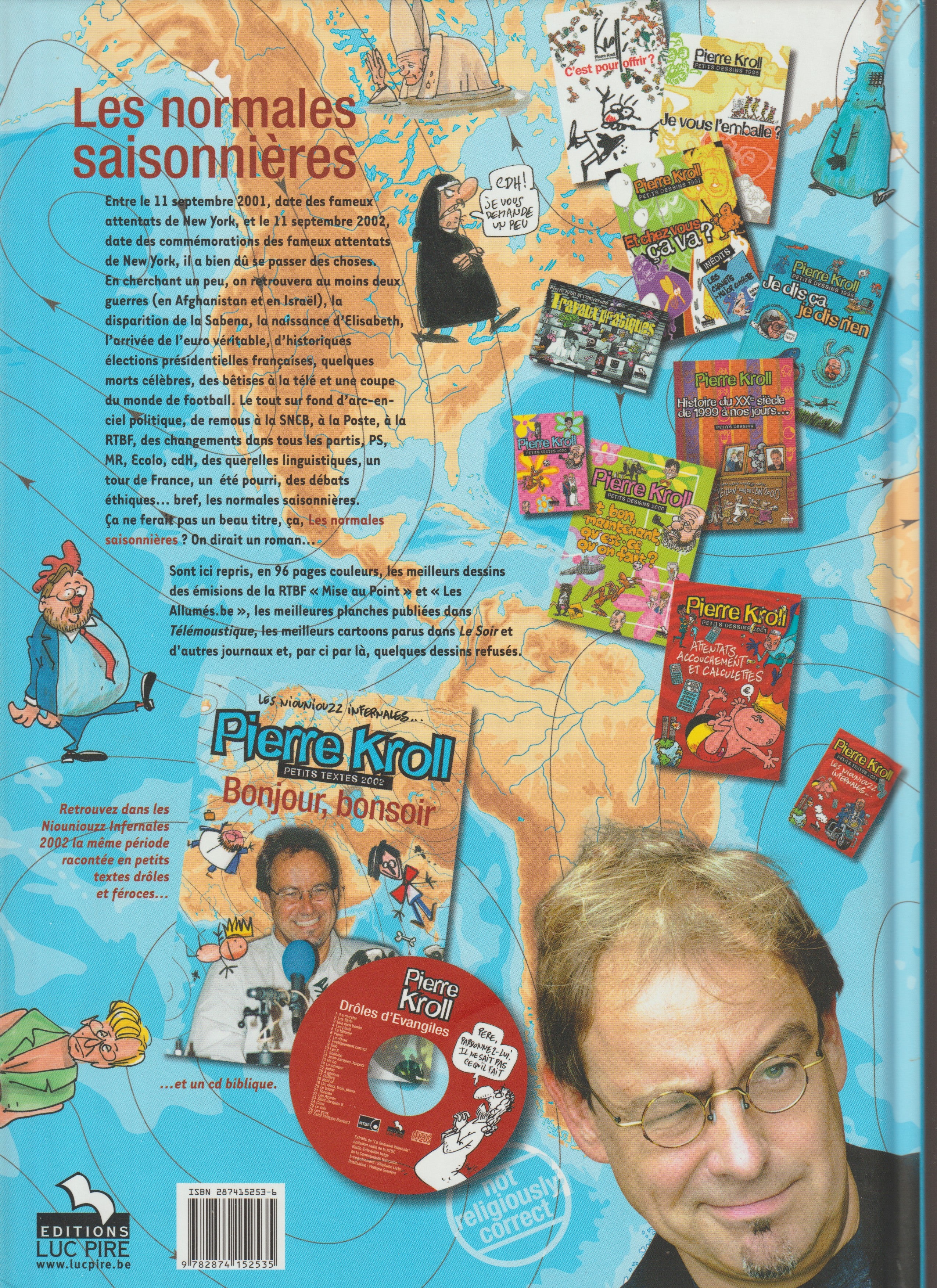 Bd - Pierre Kroll - Les normales saisonnières - Petits dessins 2002 - EO - 2002 - TTBE - Luc Pire