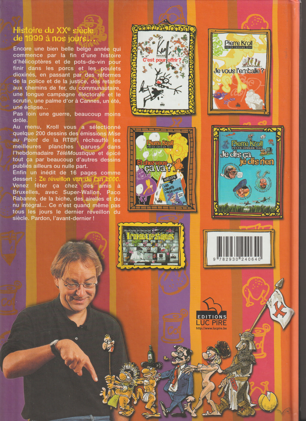 Bd - Pierre Kroll - Histoire du XXᵉ siècle de 1999 à nos jours... - Petits dessins 1999 - EO - 1999 - TTBE - Luc Pire