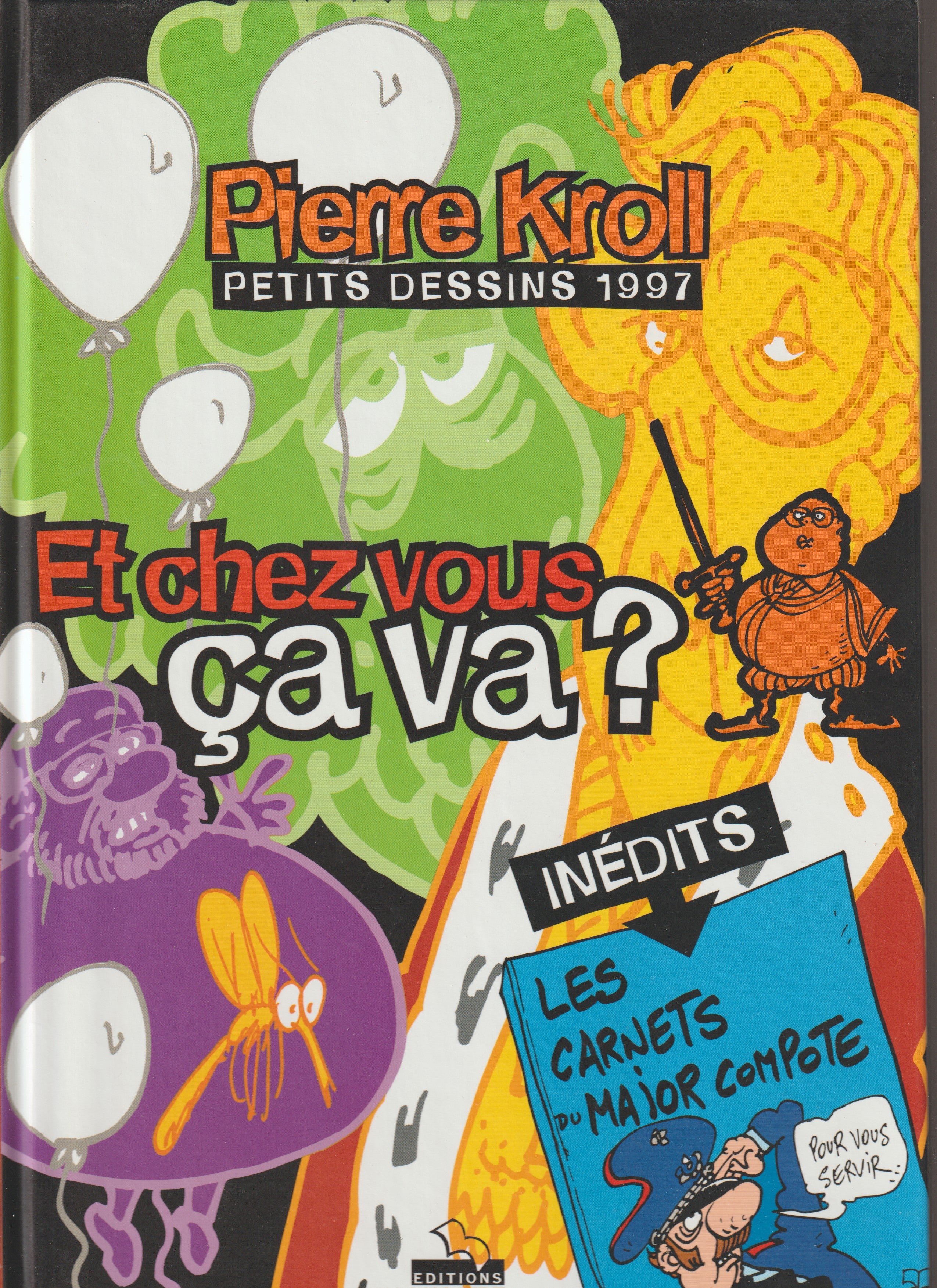 Bd dédicacée - Pierre Kroll - Et chez vous ça va? - Petits dessins 1997 - EO - 1997 - TTBE - Luc Pire