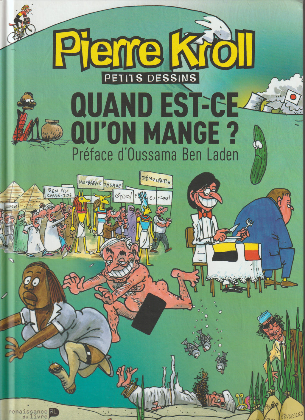 Bd - Pierre Kroll - Quand est-ce qu'on mange? - Petits dessins tome 17 - EO - 2011 - TTBE - Renaissance du livre
