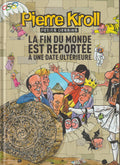 Bd - Pierre Kroll - La fin du monde est reportée - Petits dessins tome 18 - EO - 2012 - TTBE - Renaissance du livre