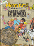 Bd - Pierre Kroll - La fin du monde est reportée - Petits dessins tome 18 - EO - 2012 - TTBE - Renaissance du livre