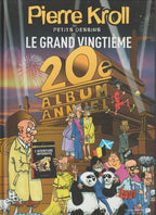 Bd - Pierre Kroll - Le grand vingtième - Petits dessins tome 20 - EO - 2014 - TTBE - Renaissance du livre