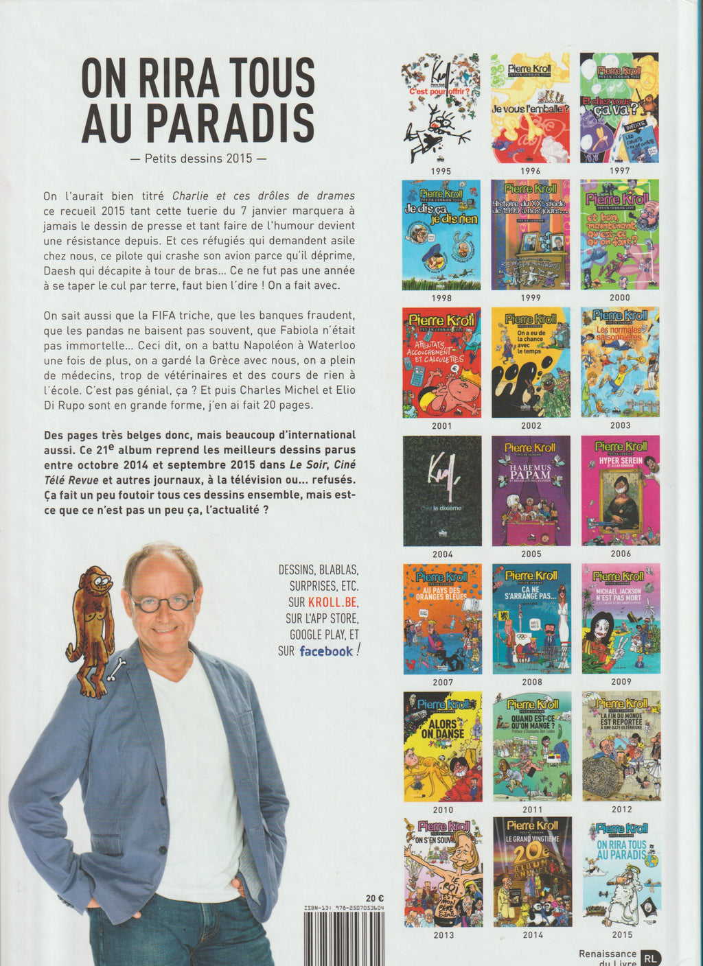 Bd - Pierre Kroll - On ira tous au paradis - Petits dessins tome 21 - EO - 2015 - TTBE - Renaissance du livre