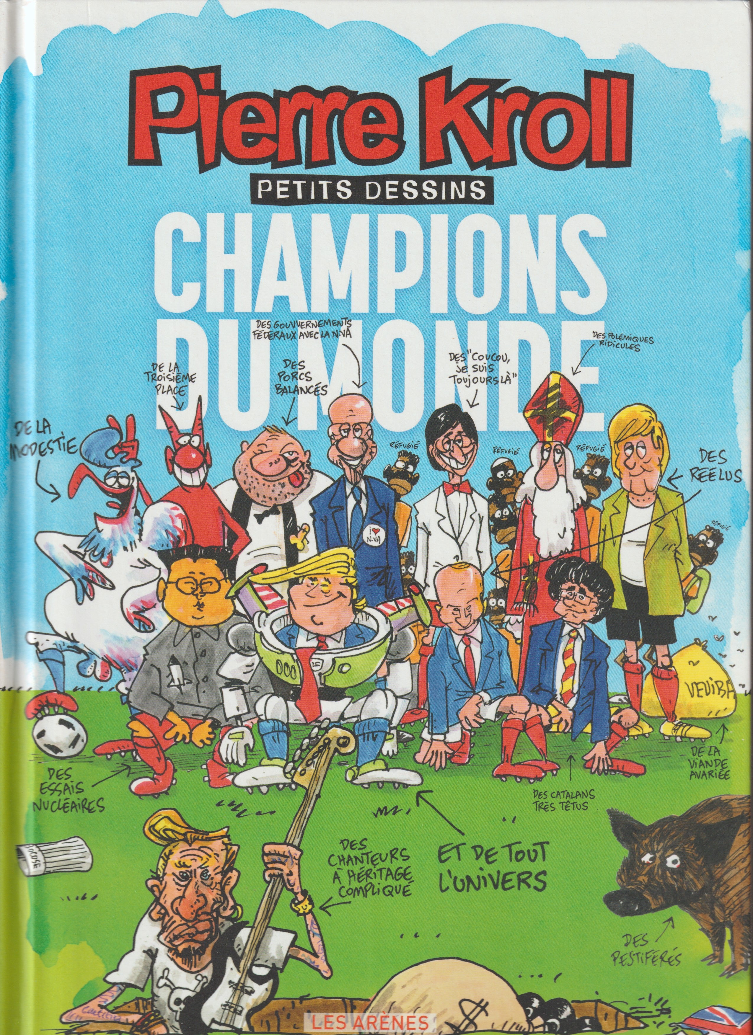 Bd - Pierre Kroll - Champions du monde - Petits dessins tome 24 - EO - 2018 - TTBE - Les arènes