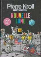 Bd - Pierre Kroll - Nouvelle lune - Petits dessins tome 25 - EO - 2019 - TTBE - Les arènes